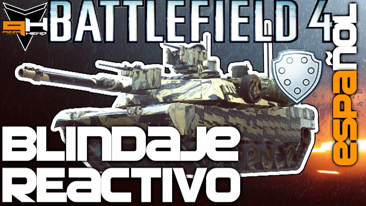 BF4: Blindaje Reactivo ¿Cómo funciona? - Viernes de Vehículos Battlefield 4 (PizzaHead) Español HD