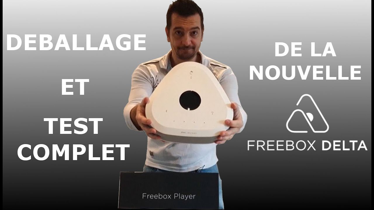 Déballage et Test complet de la nouvelle Freebox Delta. Un Monstre?