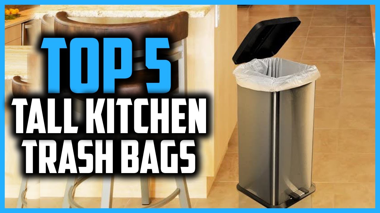 Top 5 Best Tall Kitchen Trash Bags in 2025 Reviews