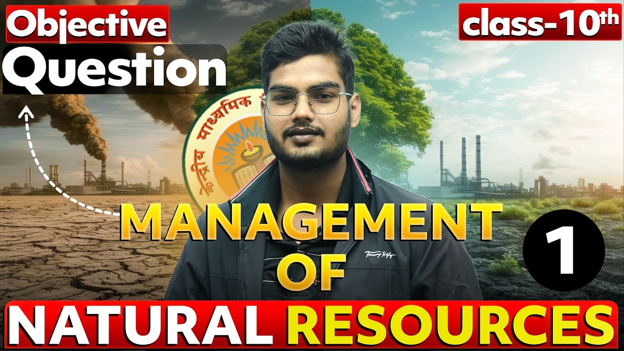 Management of Natural Resources | Sure Shot Objective Questions