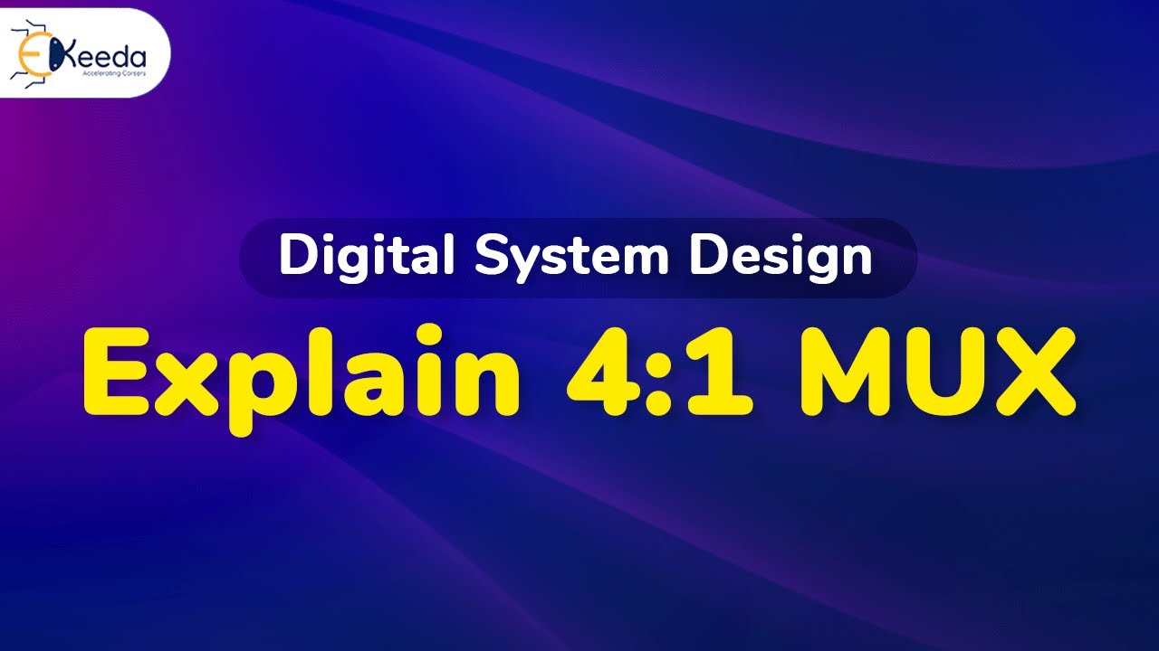 4X1 Multiplexer | Number System and Code | Digital Circuit Design in EXTC Engineering