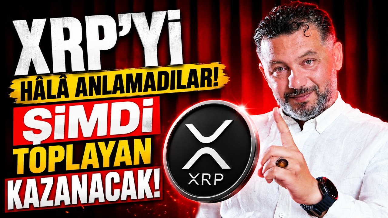 XRP&rsquo;yi H&acirc;l&acirc; Anlamadılar! ŞİMDİ Toplayan Kazanacak!