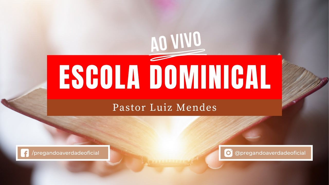 15/03/2026 | Escola Dominical | Pastor Luiz Mendes
