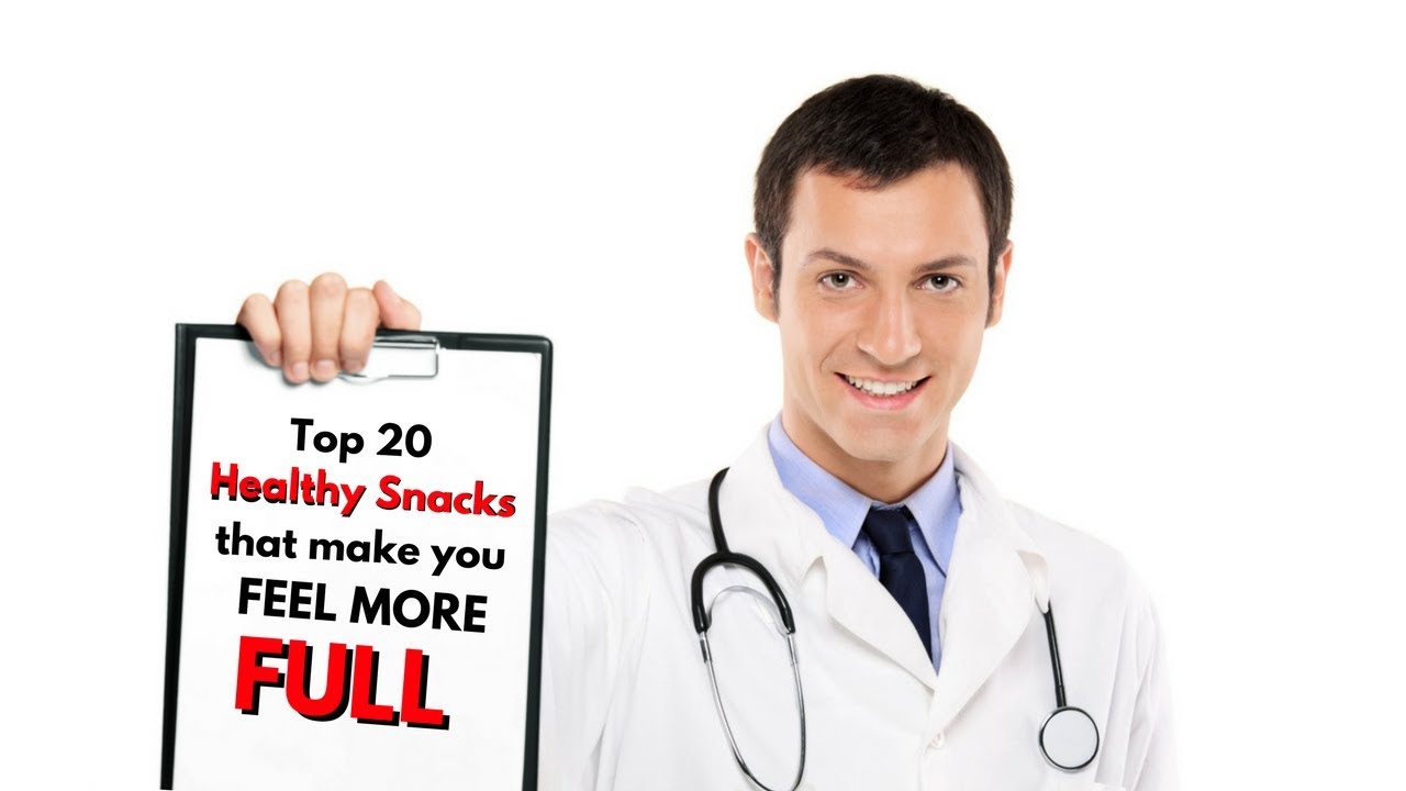 Filling HEALTHY Snack Food - Top 20 List - Food that Makes You Feel FULL