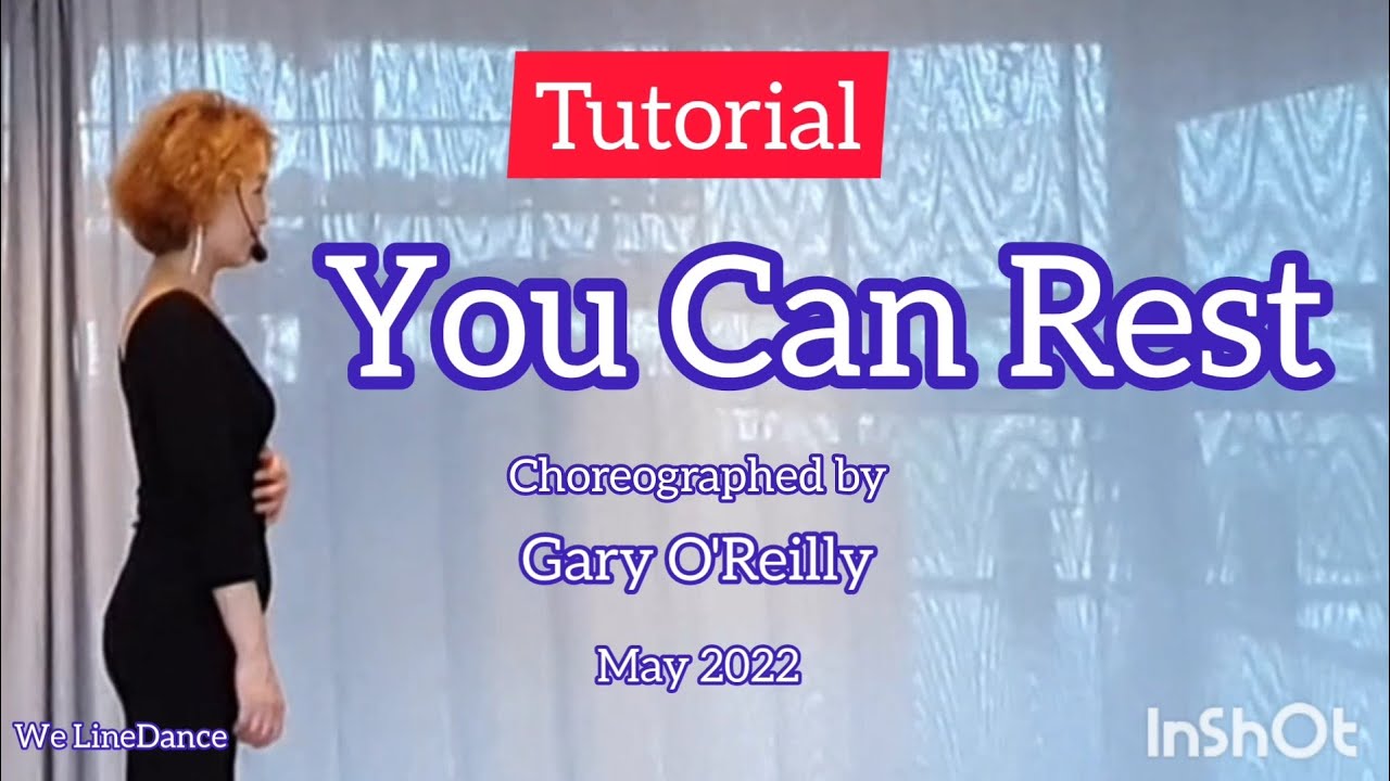 Tutorial : You can rest linedance - Intermediate level  - Gary O'Reilly - May 2022