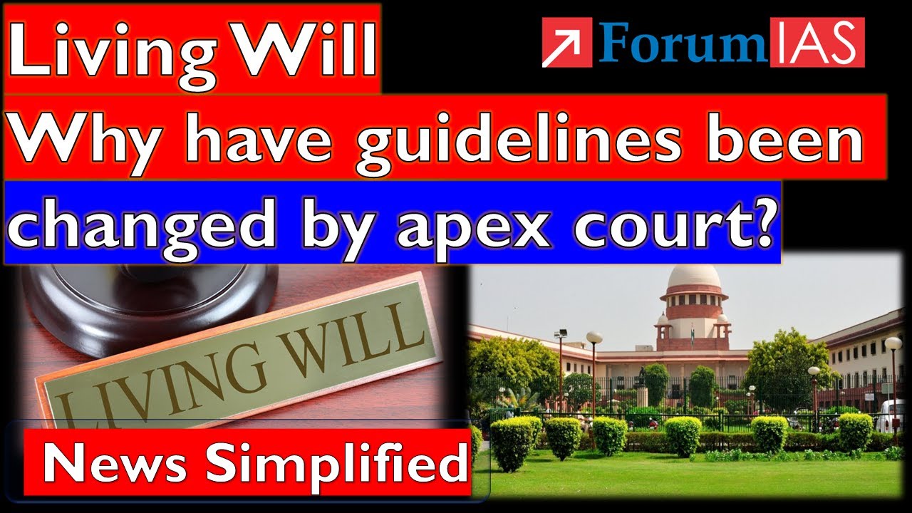 Living Will: Why have guidelines been changed by the apex court?|  Forum IAS | News Simplified |