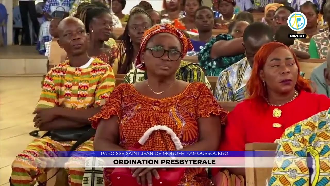 Ordination presbytérale en direct de la paroisse Saint Jean de Morofé - Yamoussoukro
