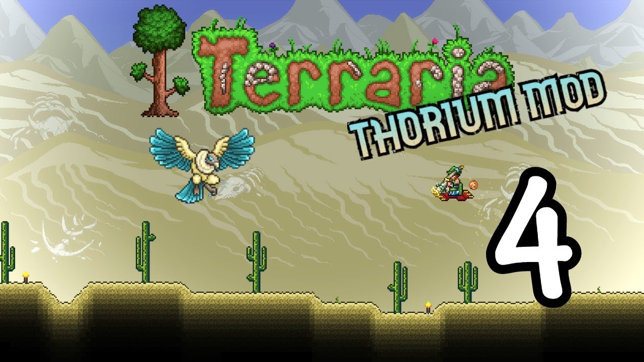 Terraria [Thorium Mod] Let's Play Episode 4: A Desert of Sand and Pain!
