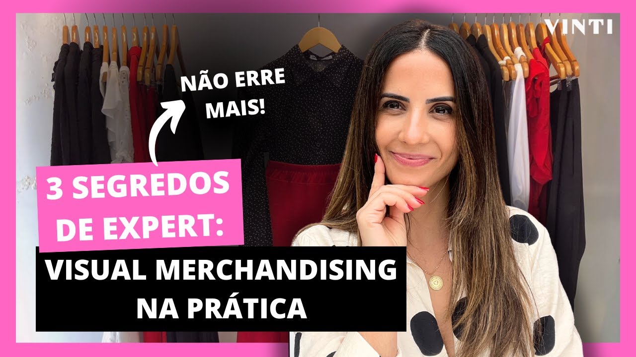 Lojas que vendem: 3 princípios básicos para um bom visual merchandising