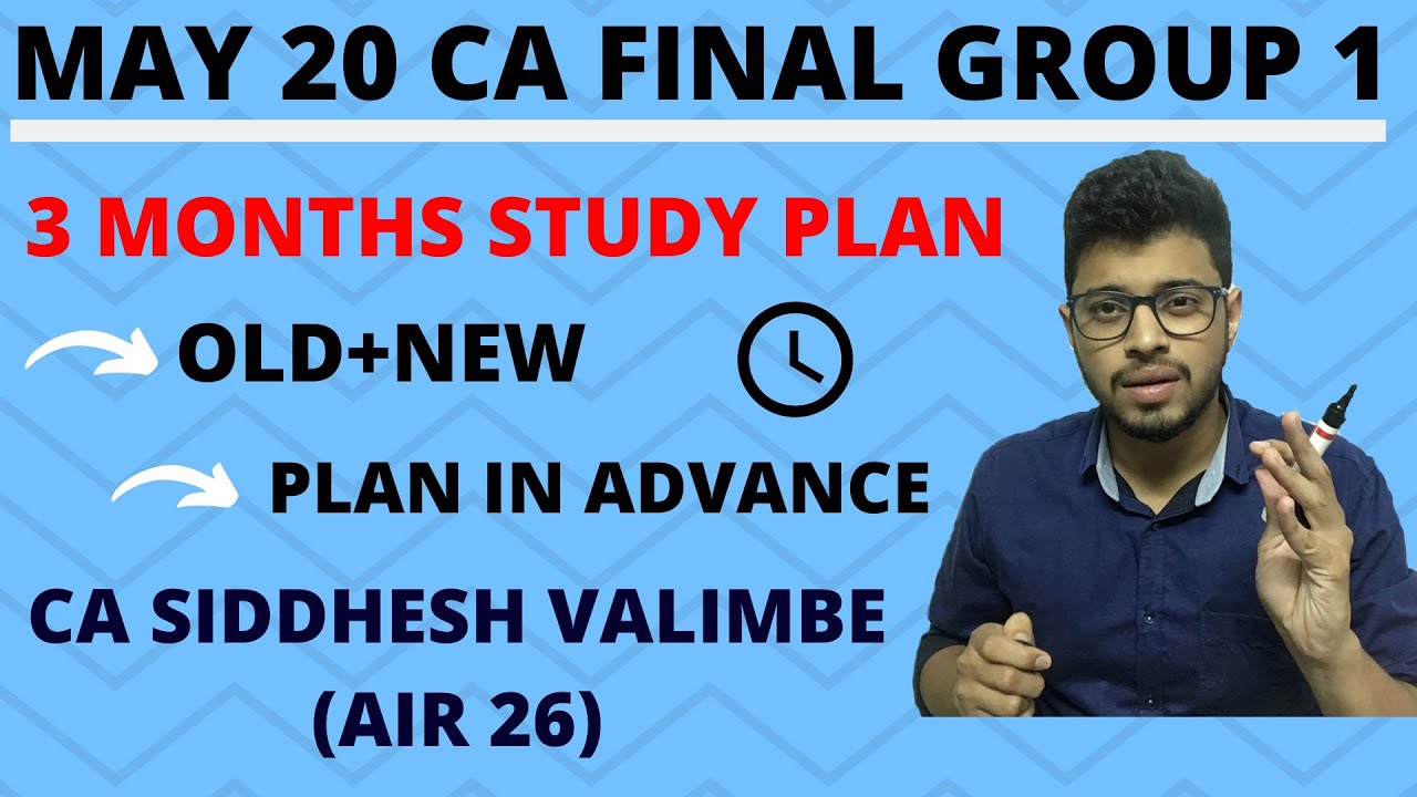 CA Final May 20 Group 1 Study Plan | 3 Months