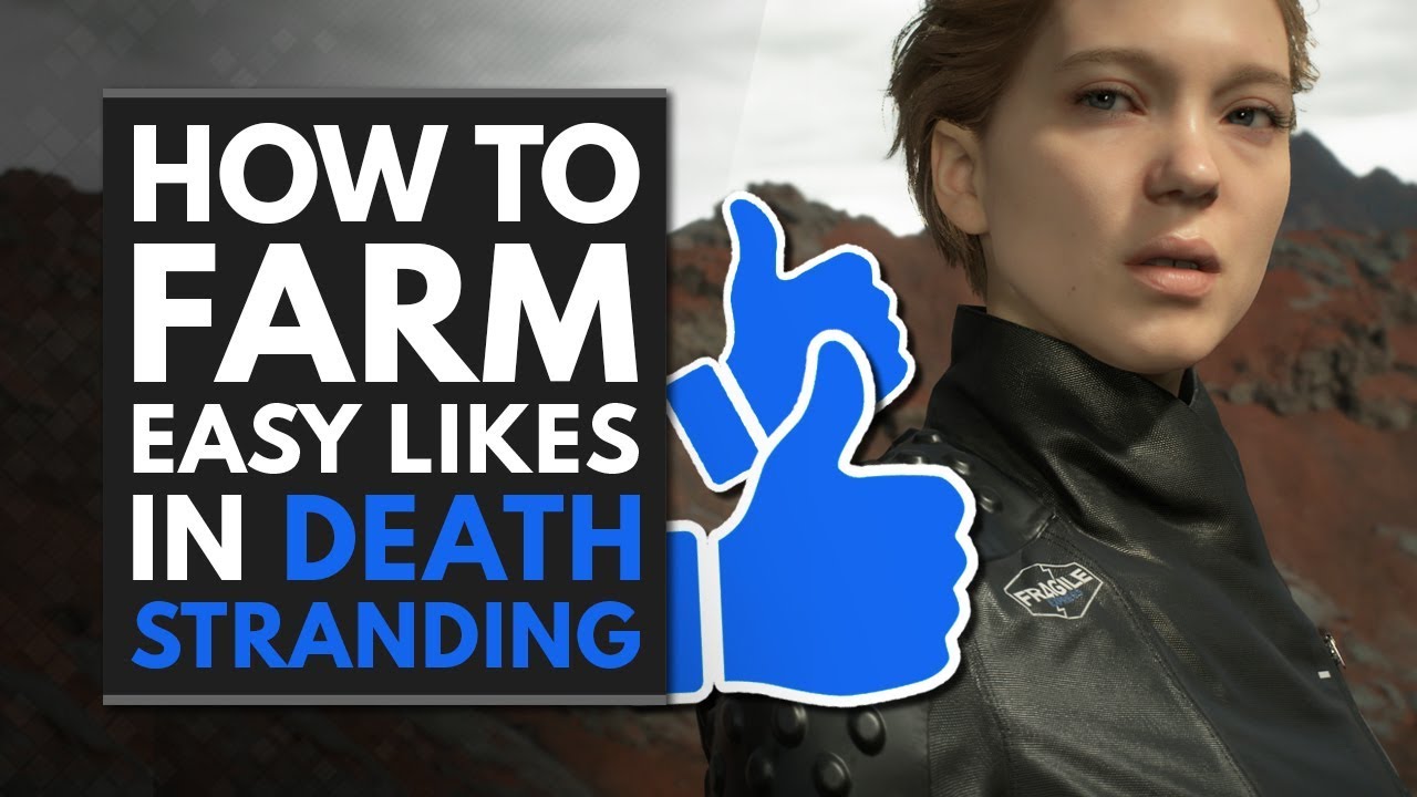 Death Stranding | How to Farm Easy Likes