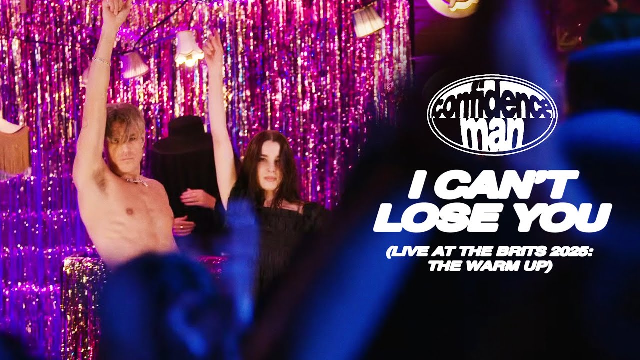 Confidence Man – I CAN’T LOSE YOU [Live At The BRITs 2025: The Warm Up]