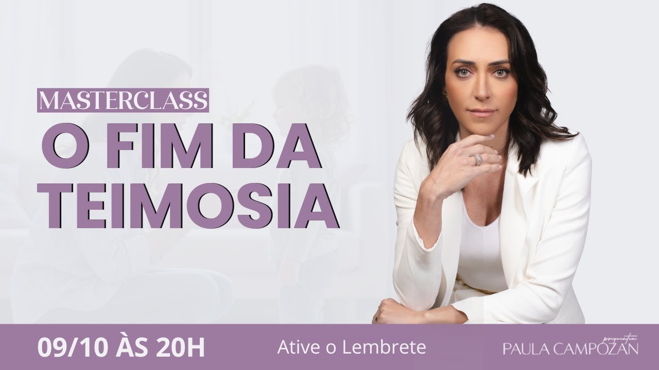MASTERCLASS - O FIM DA TEIMOSIA