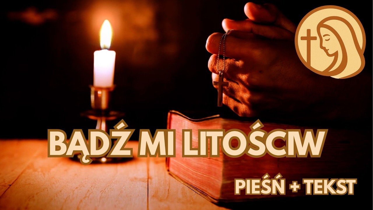 Bądź mi litościw, Boże nieskończony - pieśń pokutna | Psalm 51 #pieśnireligijne #wielkipost