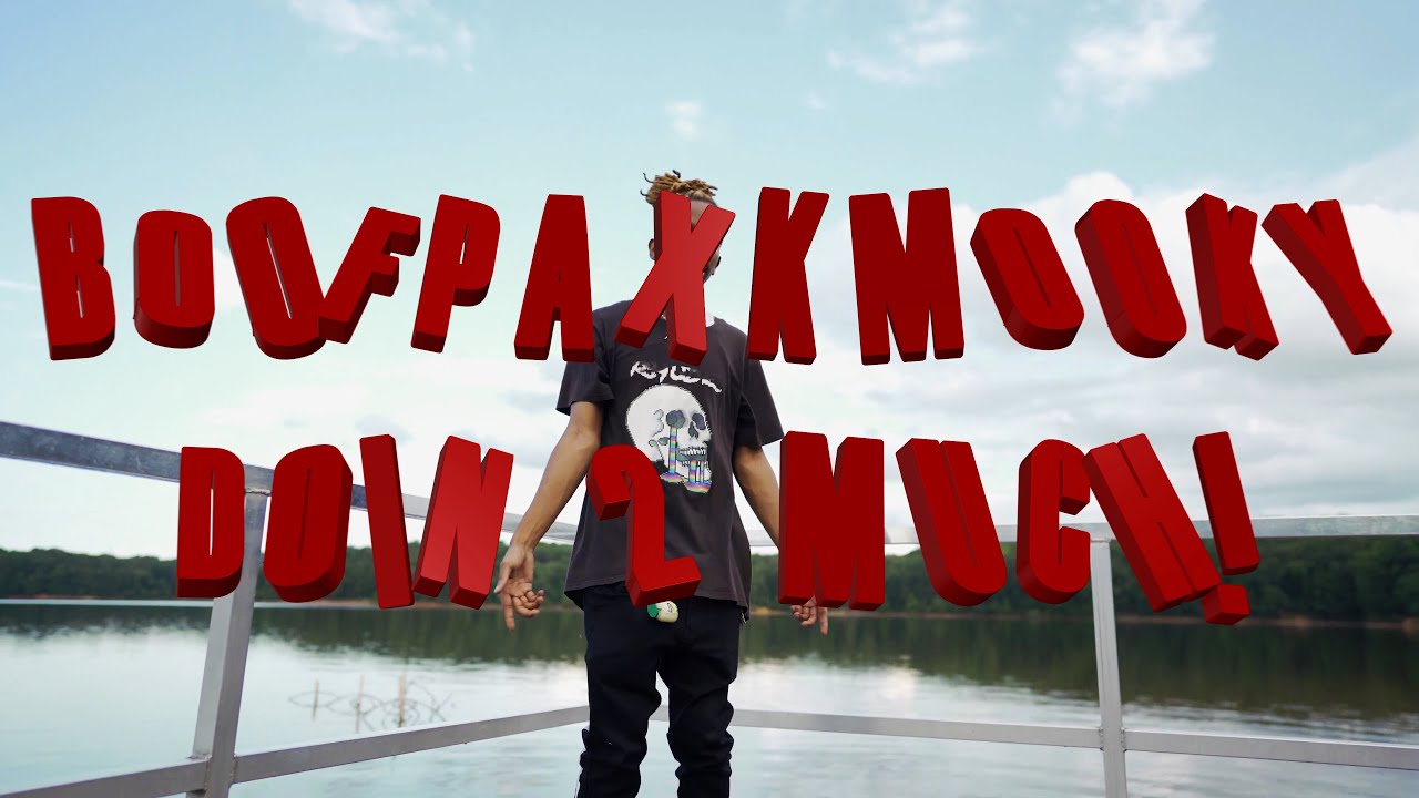 Boofpaxkmooky - Doin 2 Much (Dir. Darko)
