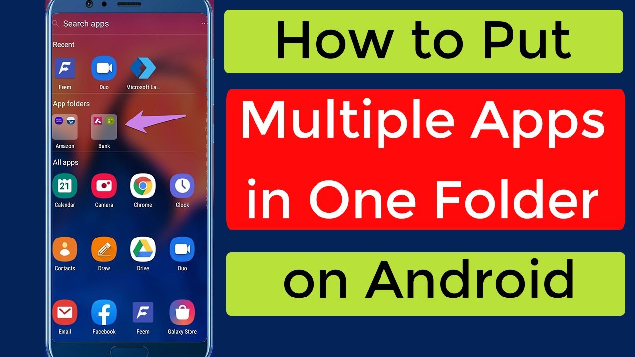 How to Put Multiple Apps in One Folder on Android Phone?