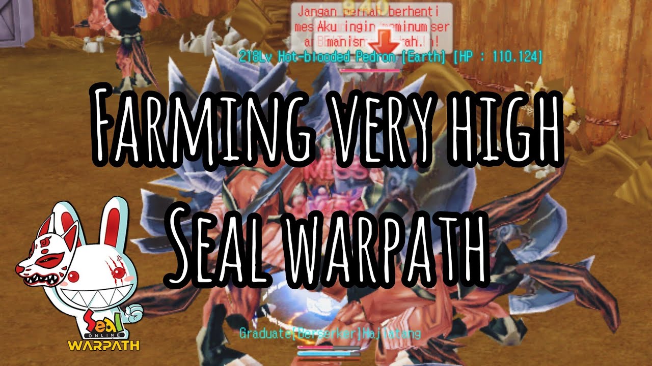 FARMING VERY HIGH SEAL WARPATH | Blue Eye Dungeon (BED) | Seal Online Plus Warpath