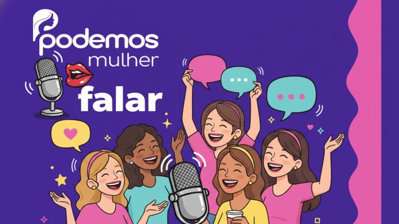 PODCAST PODE MULHER FALA! #02