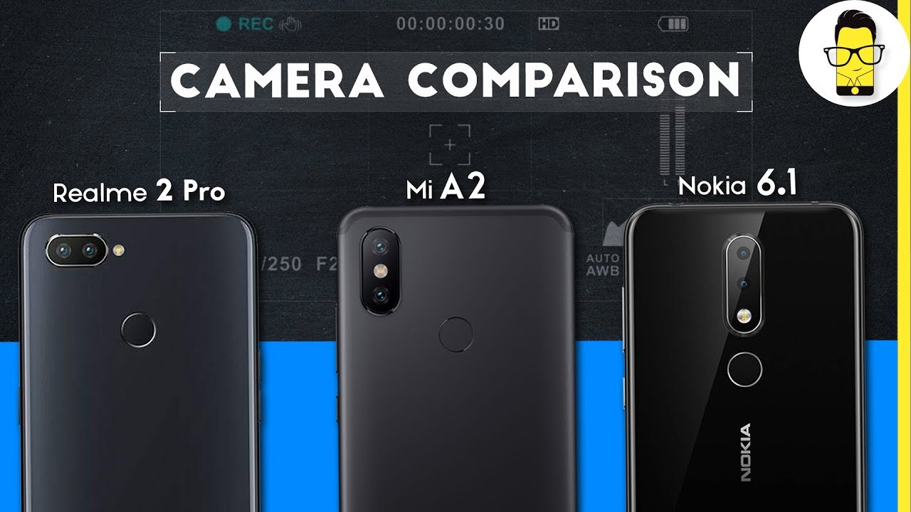 Realme 2 Pro vs Xiaomi Mi A2 vs Nokia 6.1 Plus camera comparison: the best budget camera?