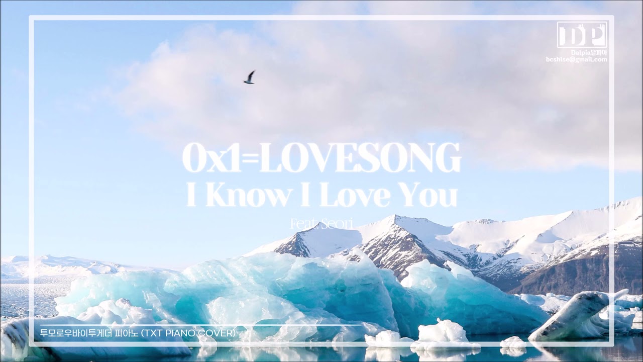 TXT PIANO - 0X1=LOVESONG(I Know I Love You)(Feat.Seori)