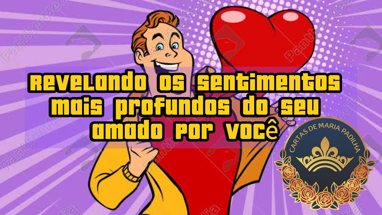 Revelando os SENTIMENTOS MAIS PROFUNDOS do seu amado por você!
