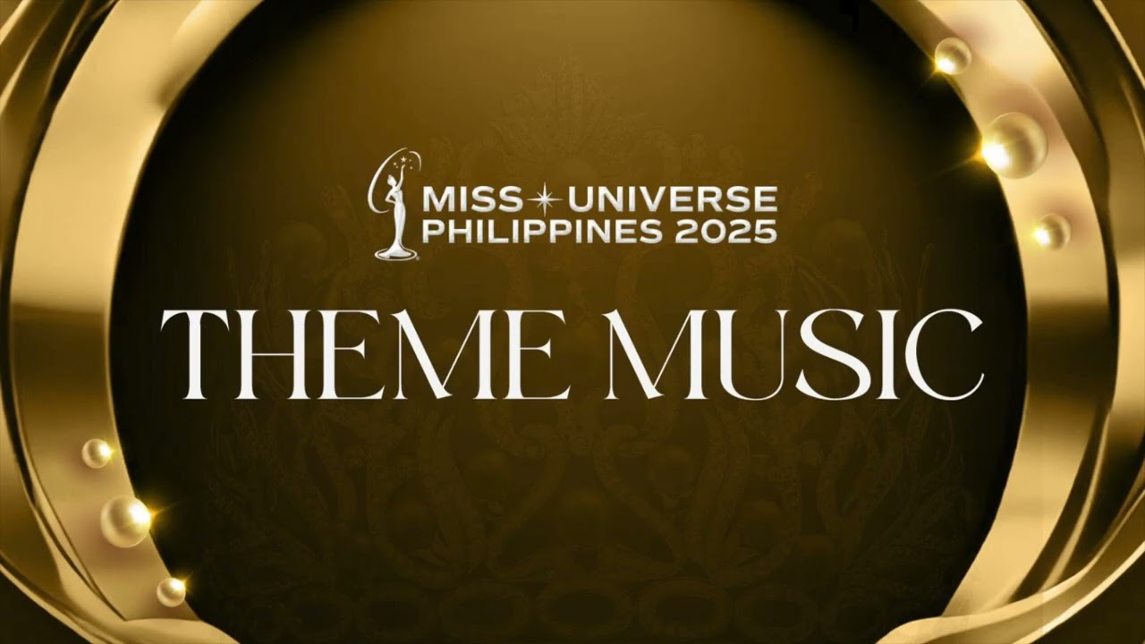 Miss Universe Philippines 2025 | Theme Music