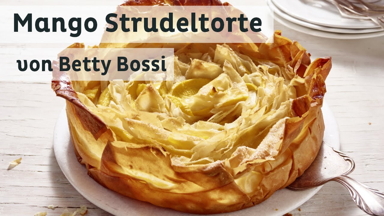 Mango Strudeltorte - Backrezept von Betty Bossi