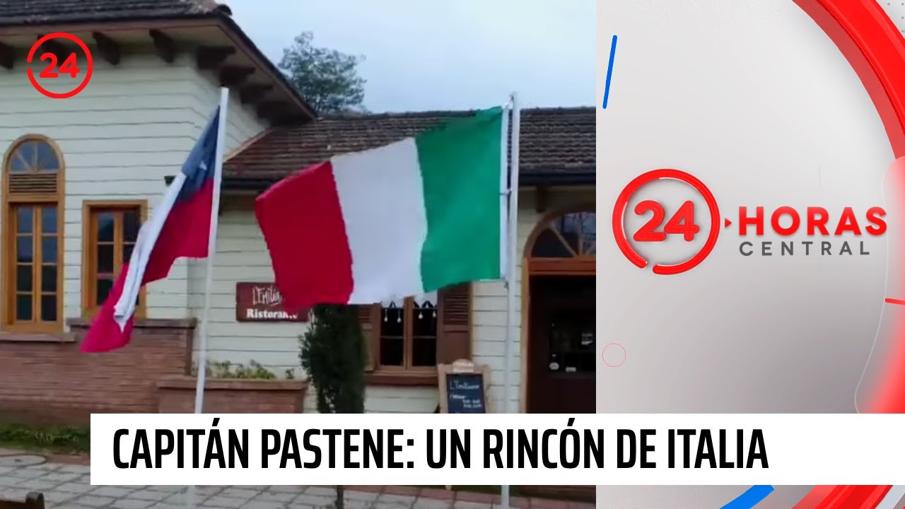 Capit&aacute;n Pastene: Un rinc&oacute;n de Italia al fin del mundo | 24 Horas TVN Chile