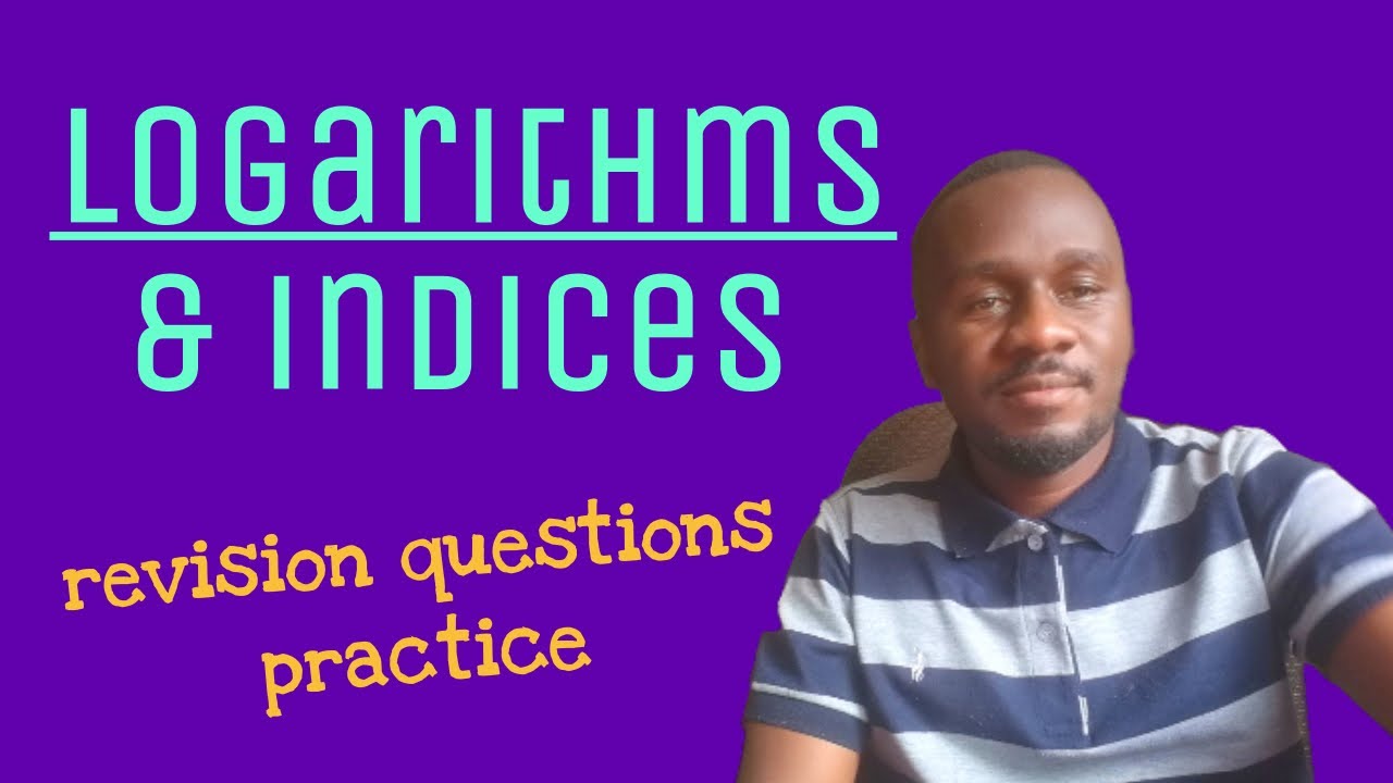 Logarithms and indices | Math Revision | UNEB questions