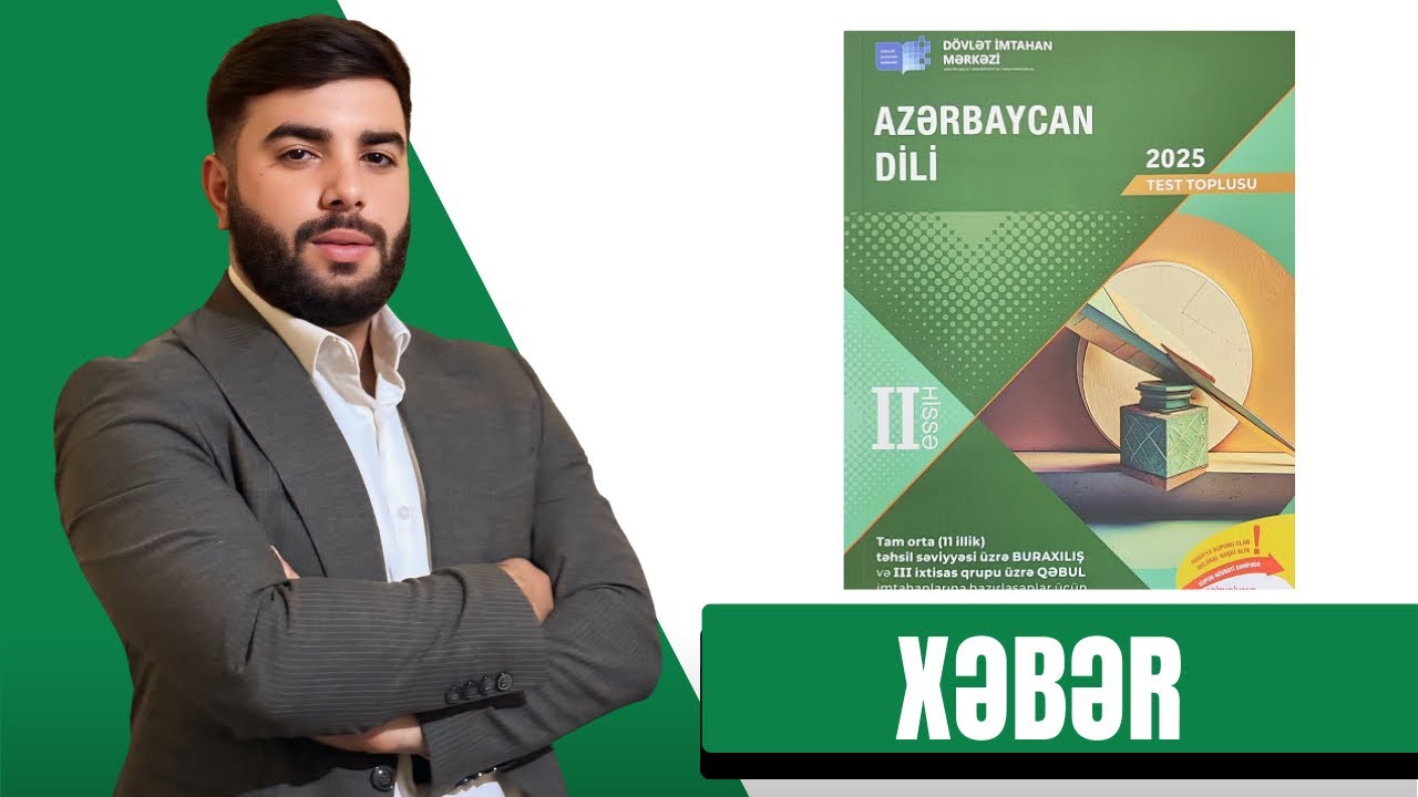 DİM 2025 2-Cİ HİSSƏ. Xəbər və onun ifadə vasitələri