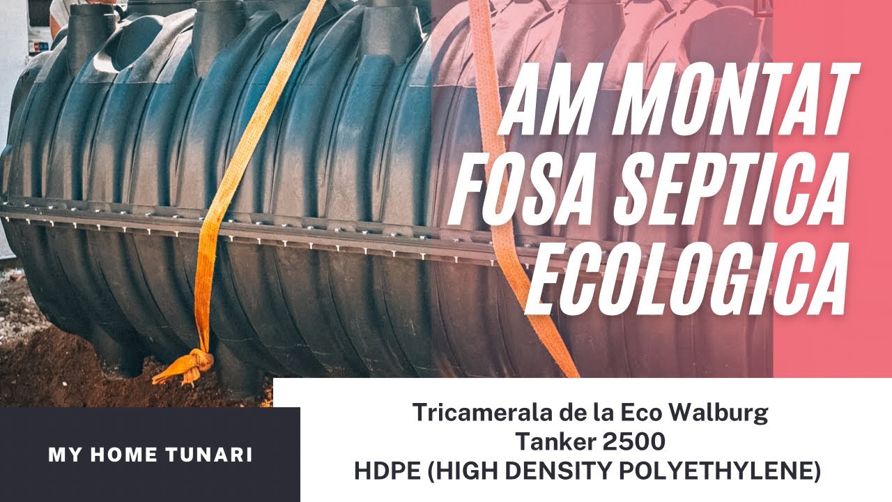 Cum am montat fosa septica ecologica tricamerala? - Proiectul My Home Tunari
