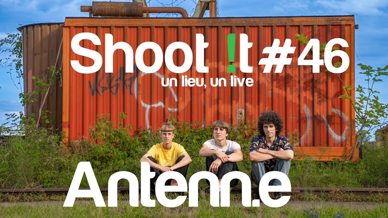 Antenn.e - Cheers - La Méandre, Chalon-sur-Saône // Shoot it #46