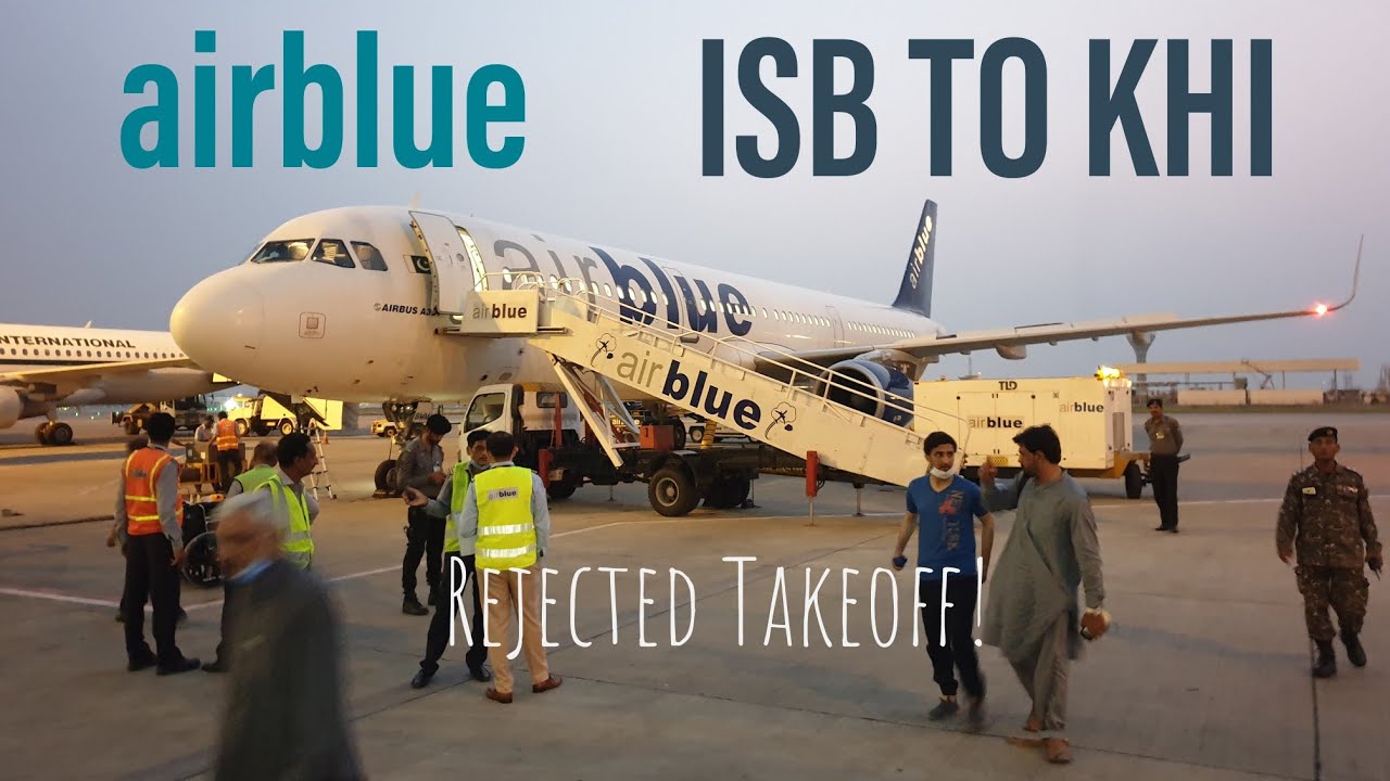 Airblue a321 Islamabad to Karachi | Rejected Takeoff! | Flying during a Pandemic