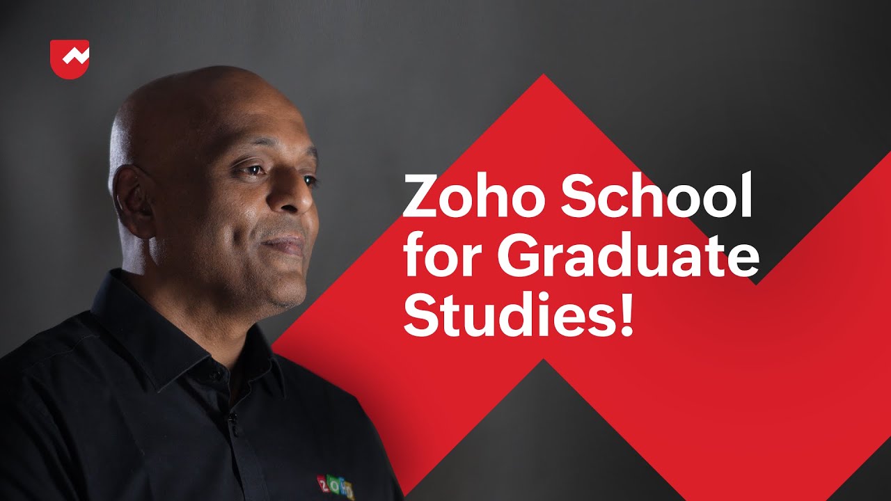 Zoho School for Graduate Studies! (English)