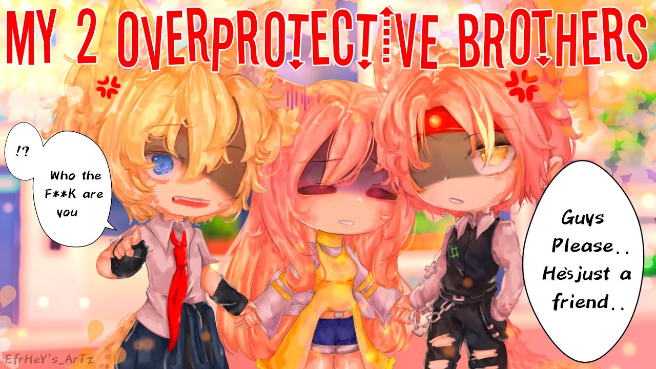 My 2 Overprotective Brothers GCMM  /shawn & shayne/