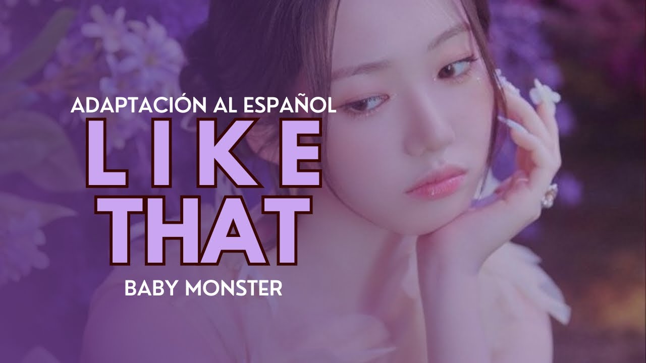 BABY MONSTER - Like That | Adaptación para cover en español