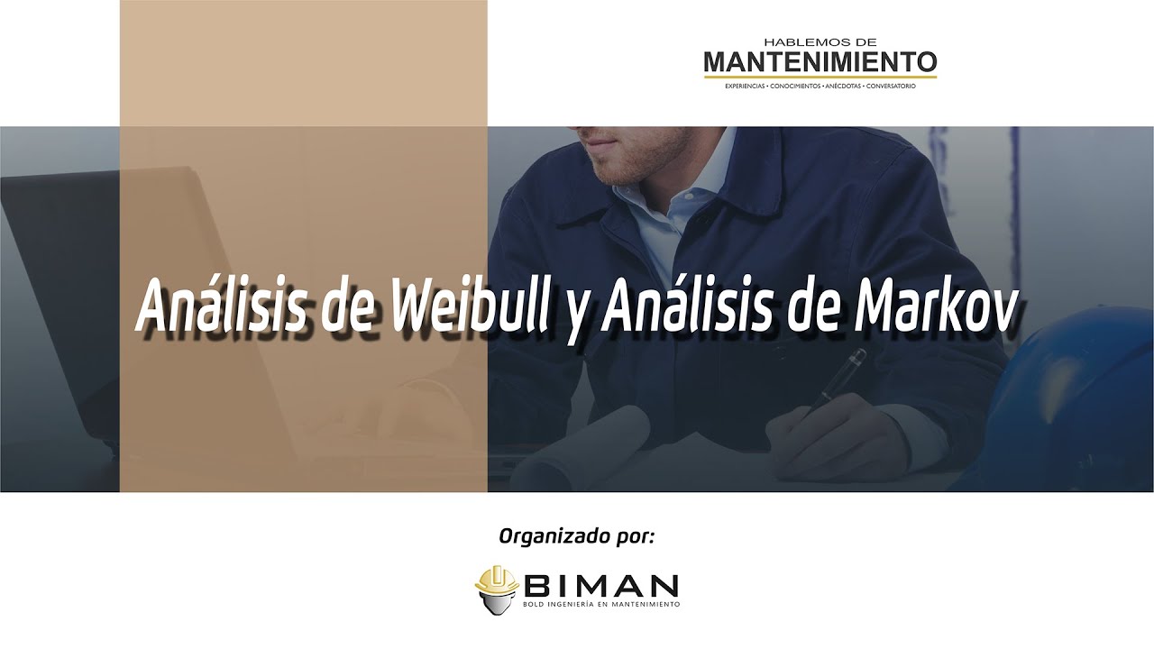 Análisis de Weibull y Análisis de Markov - Ingeniería de Confiabilidad - BIMAN
