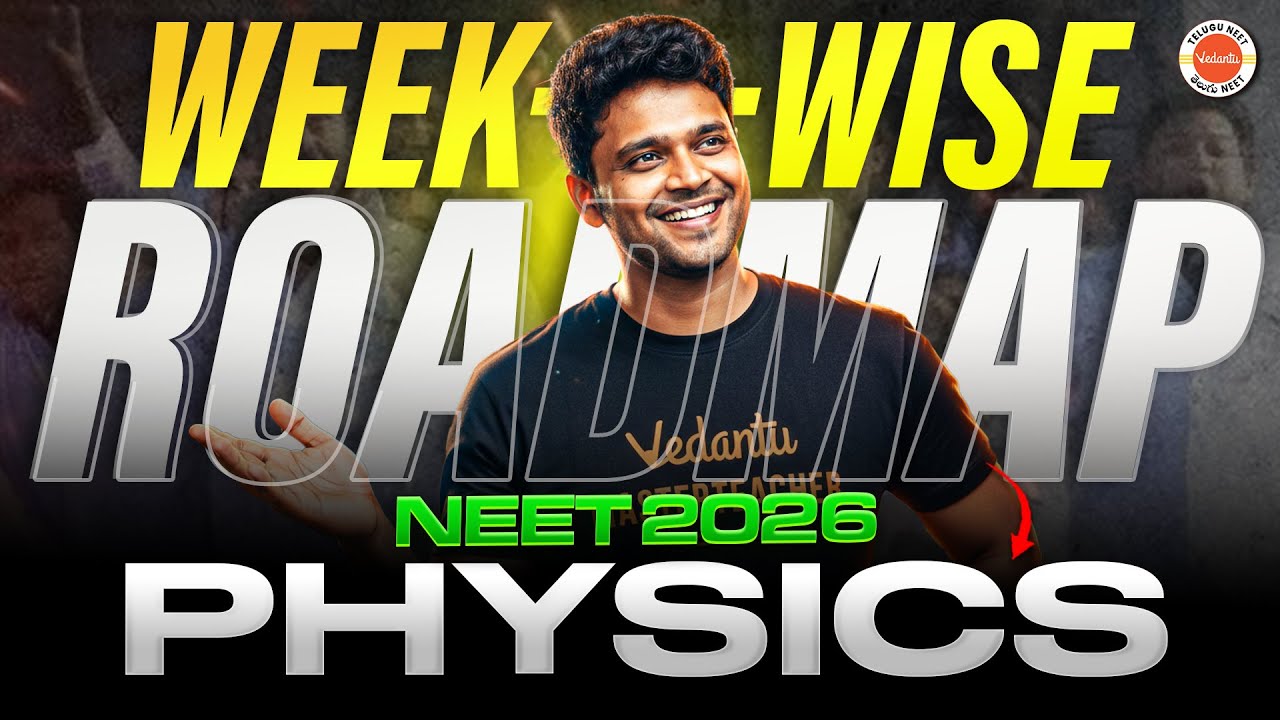 Physics NEET 2026 Week-Wise Roadmap 🚀 | Week Master Plan