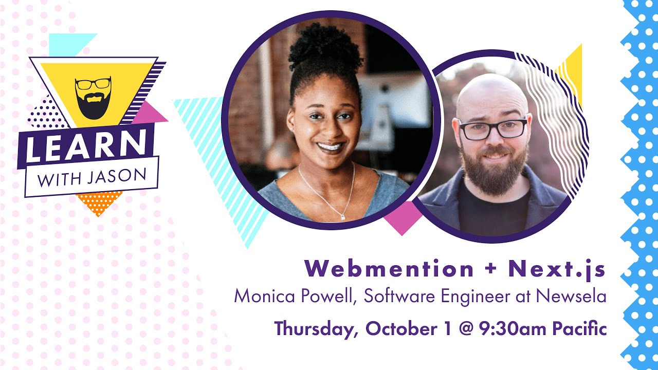 Webmention + Next.js (with Monica Powell) — Learn With Jason