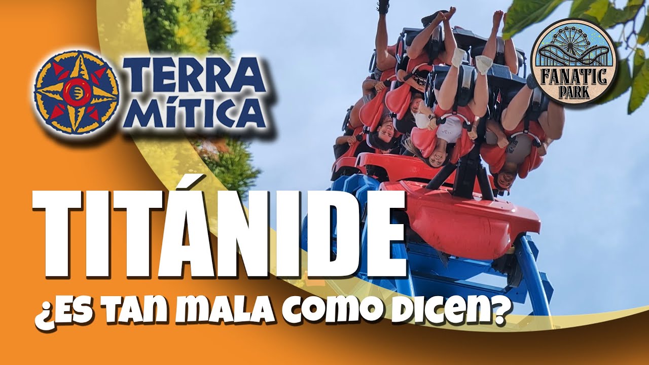 Titánide. ¿De verdad es tan mala la mayor montaña rusa de Terra Mítica?