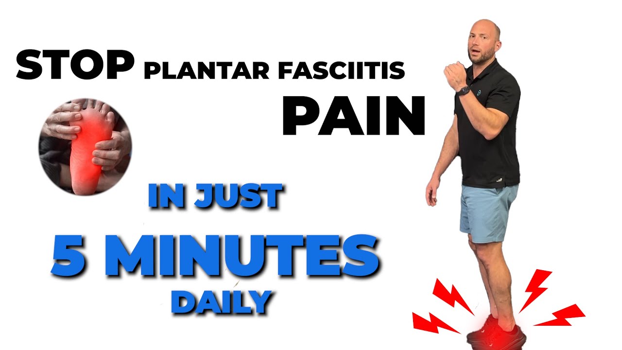 How to Stop Plantar Fasciitis Pain in Just 5 Minutes Daily