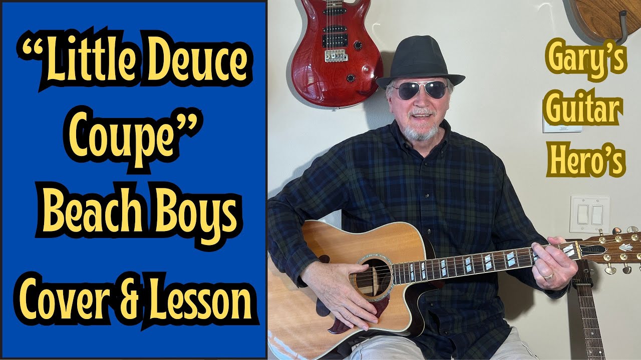 «Little Deuce Coupe», упрощенный урок игры на акустической гитаре