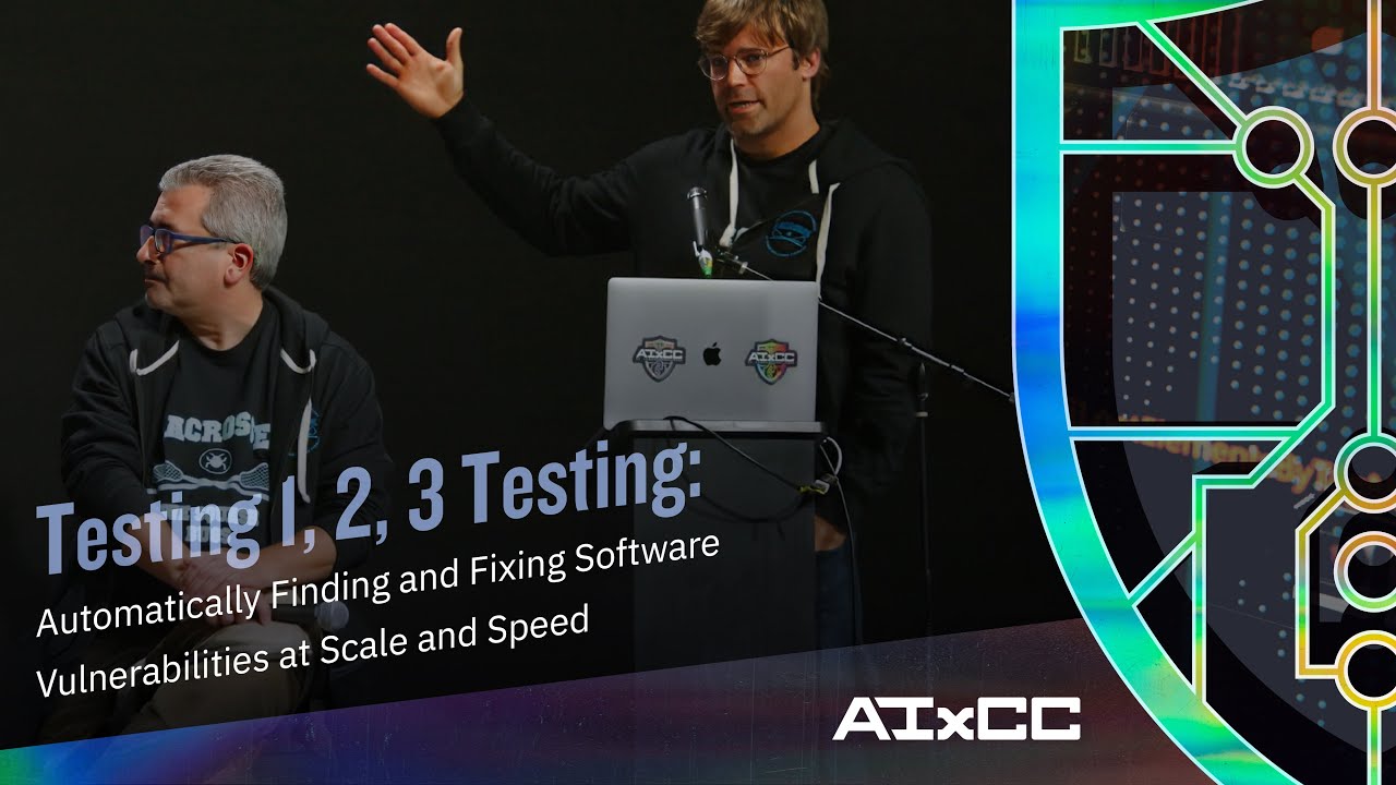 Testing 1, 2, 3 Testing: Automatically Finding and Fixing Software Vulnerabilities at Scale & Speed