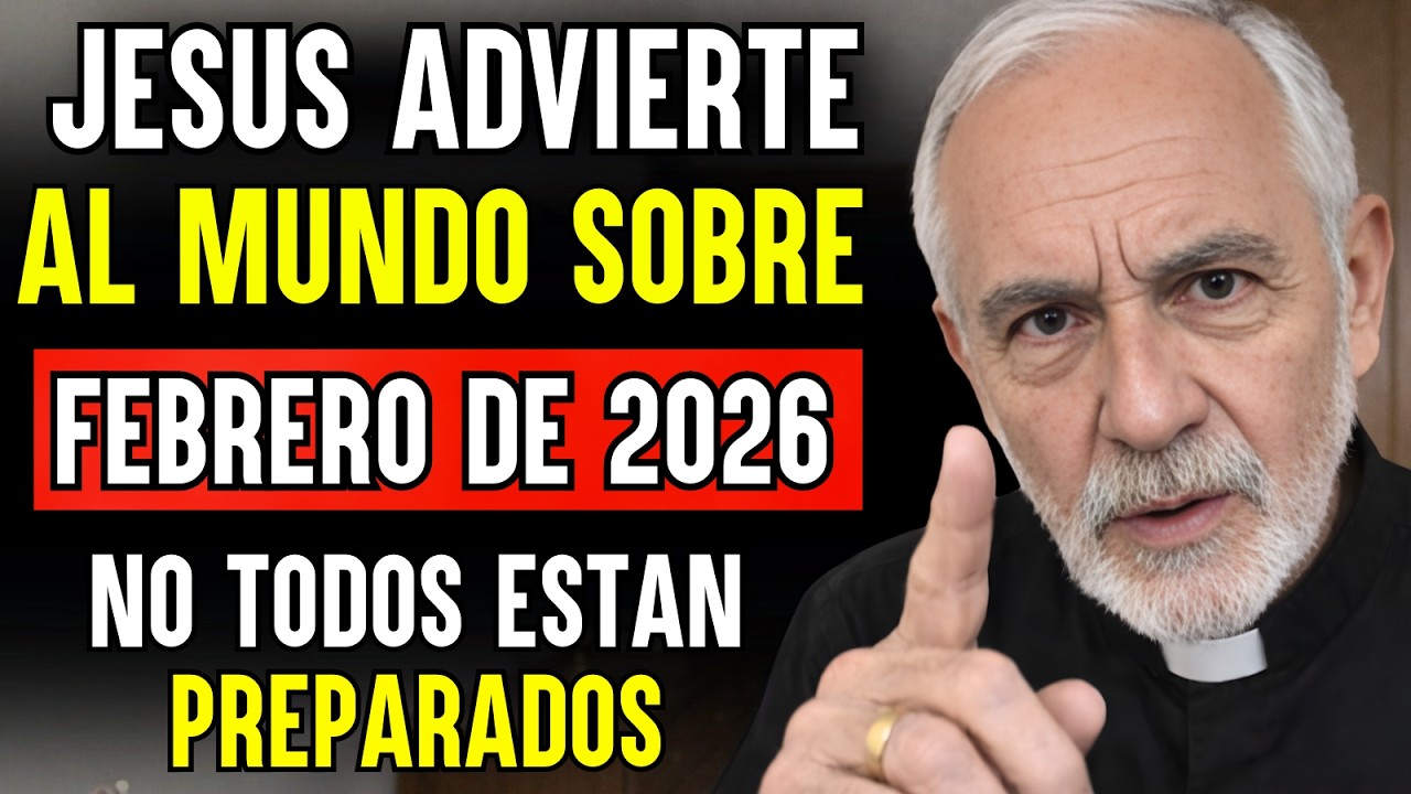 Jesús habló de febrero de 2026 y produce escalofríos | Padre Samuel