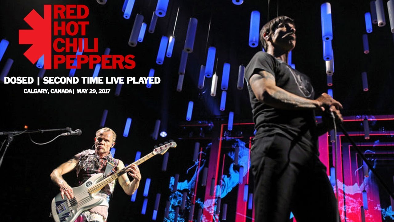 Red Hot Chili Peppers - Dosed (Second Time Live!) (Calgary, Canada 2017) (Soundboard) [HD] [SUB]