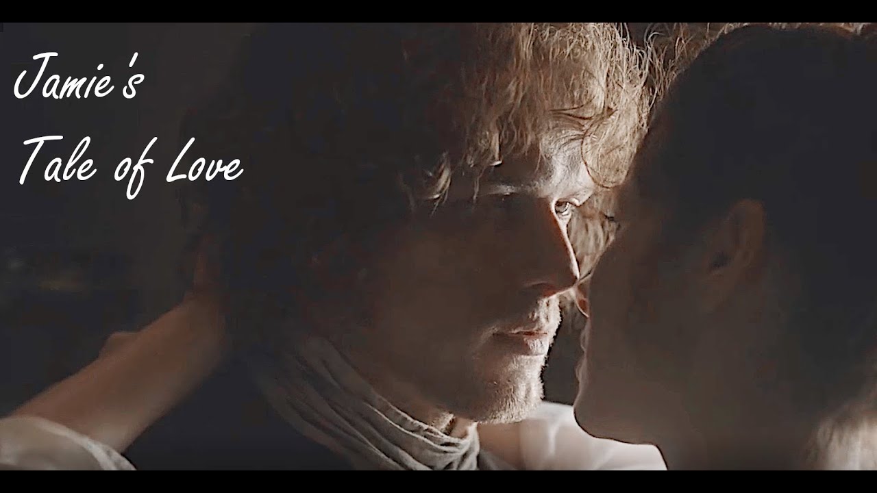 Outlander - Jamie and Claire - Jamie's Tale of Love
