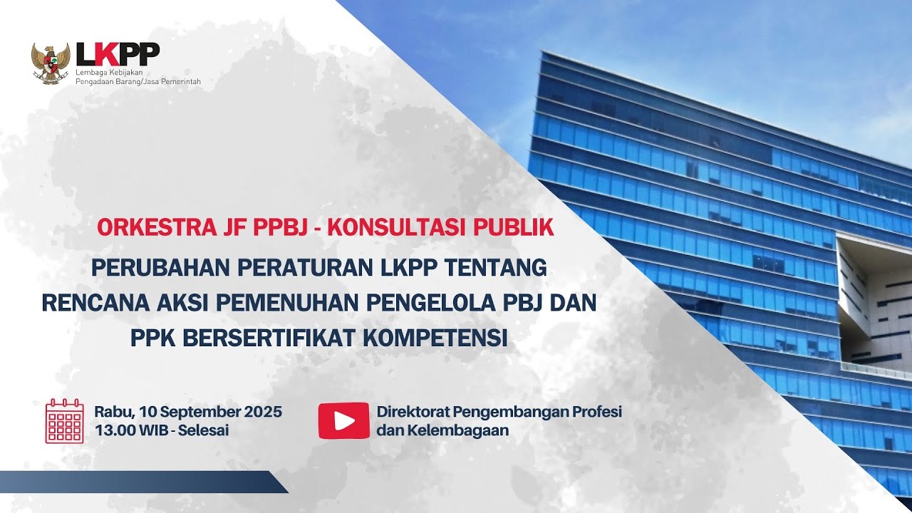 RUPENTV | KONSULTASI PUBLIK PERUBAHAN PERATURAN RENAKSI PENGELOLA PBJ & PPK BERSERTIFIKAT KOMPETENSI