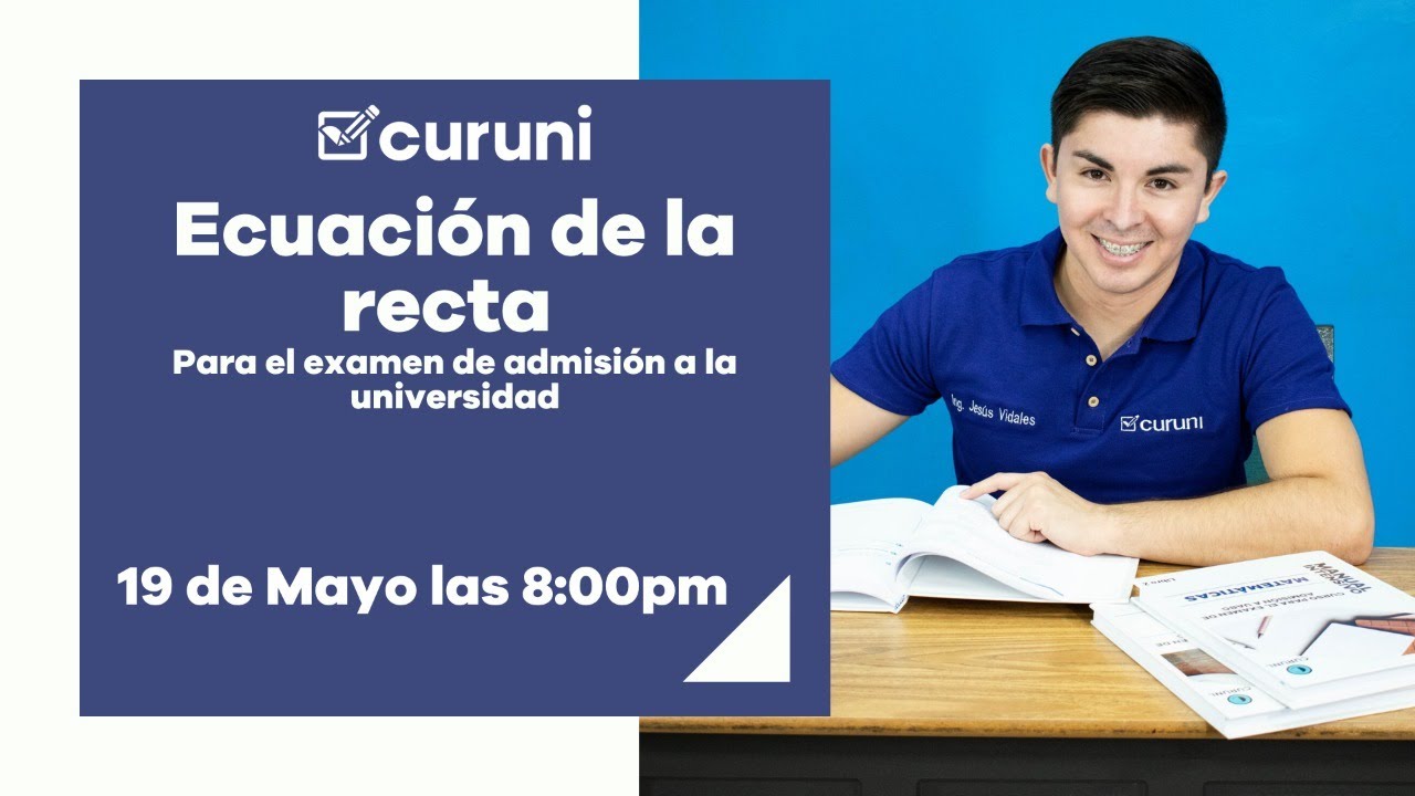 Ecuación de la recta para el examen de admisión a la universidad 😎