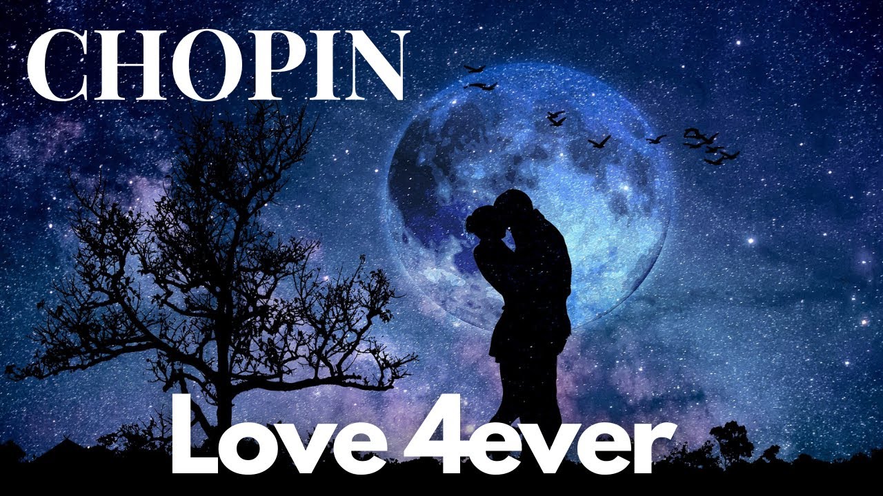Beautiful Chopin music / Music for Love