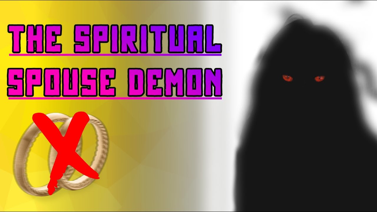 7 Signs You Have A Spirit Spouse Demon